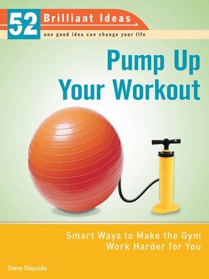 cover image of Pump Up Your Workout (52 Brilliant Ideas)